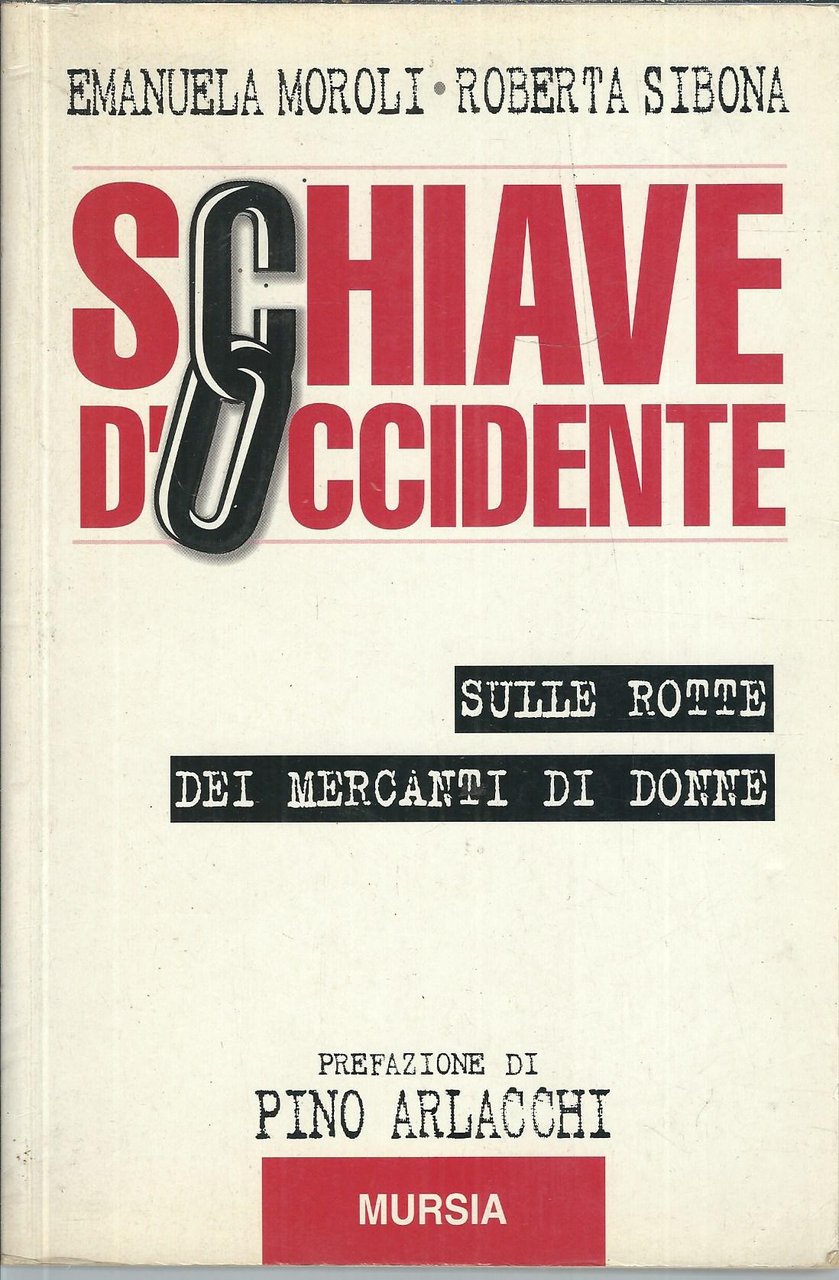 SCHIAVE D'OCCIDENTE - SULLE ROTTE DEI MERCANTI DI DONNE