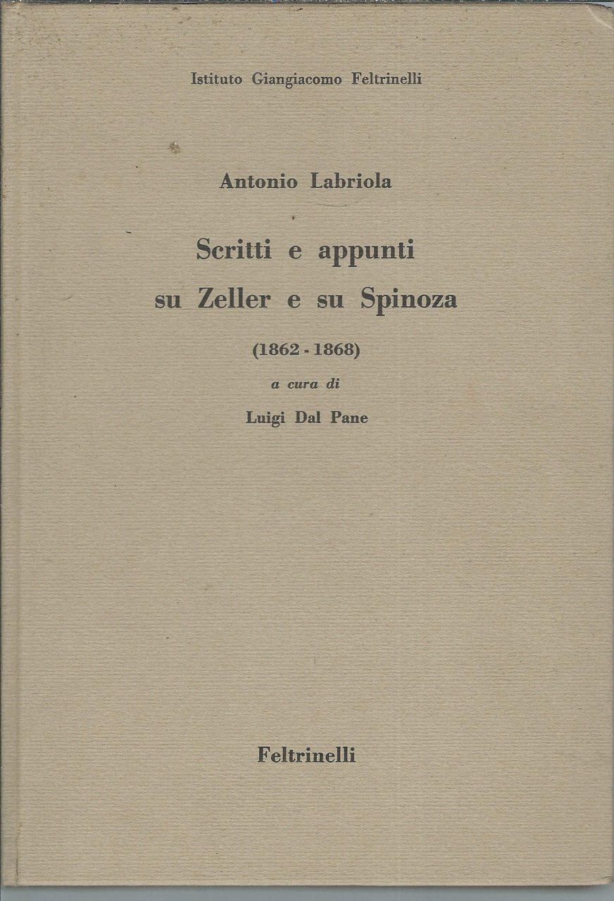 SCRITTI E APPUNTI SU ZELLER E SU SPINOZA ( 1862 …