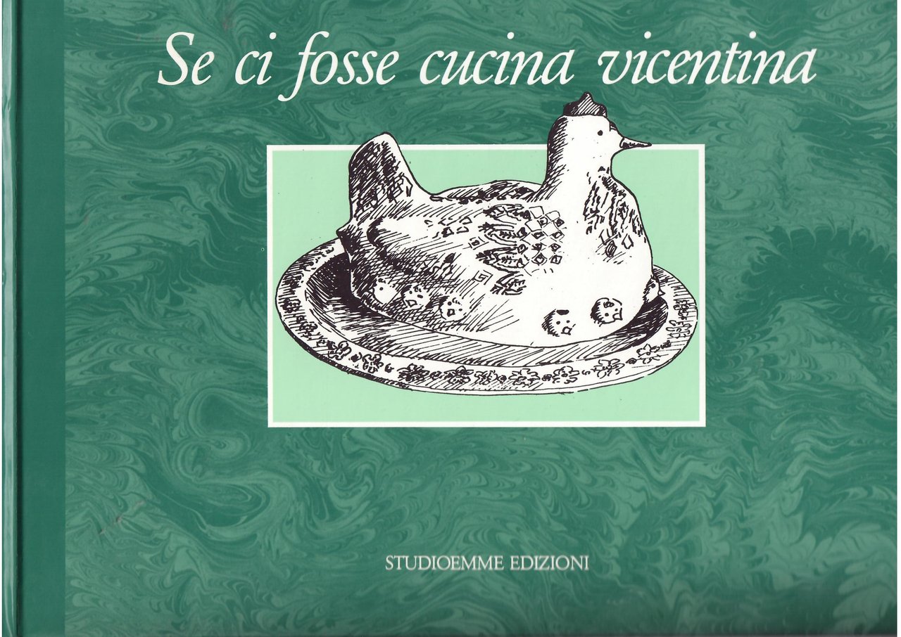 SE CI FOSSE CUCINA VICENTINA