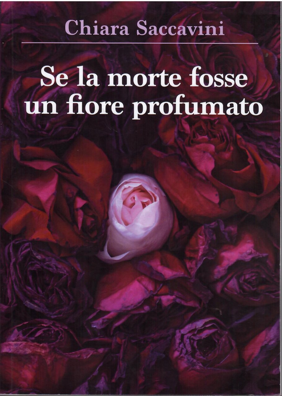 SE LA MORTE FOSSE UN FIORE PROFUMATO | Immagine principale