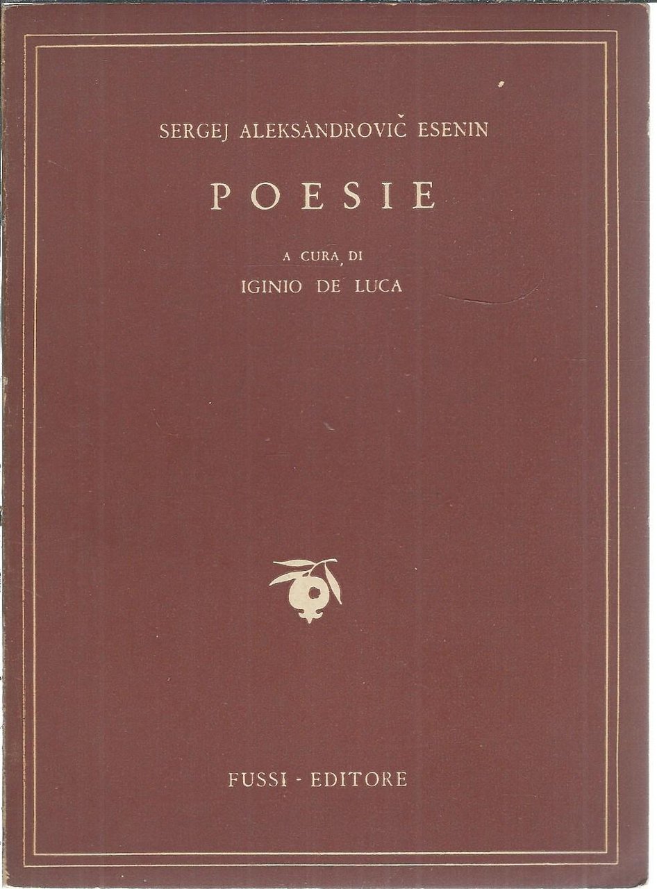 SERGEJ ALEKSANDROVIC ESENIN - POESIE - CON TESTO A FRONTE