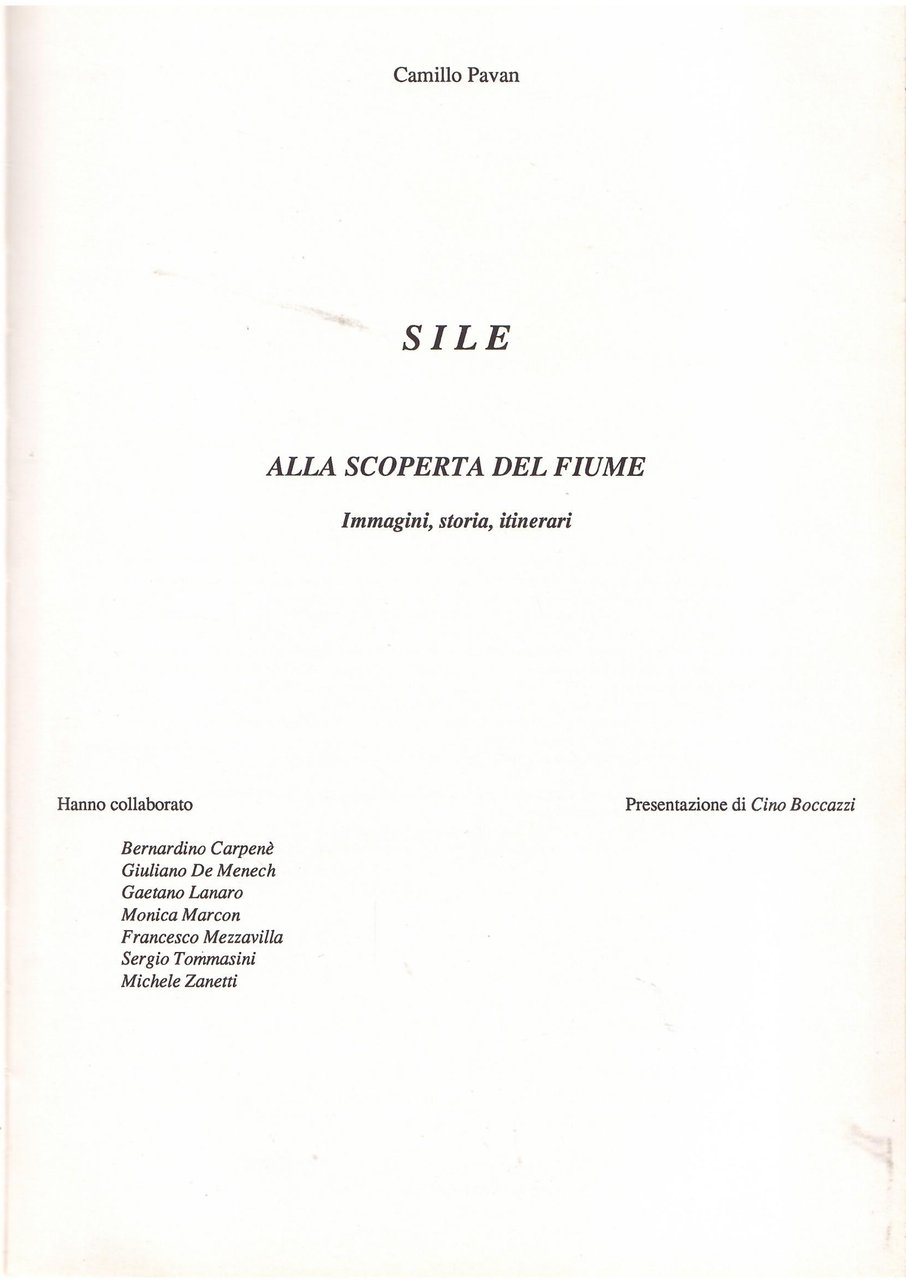 SILE - ALLA SCOPERTA DEL FIUME - IMMAGINI, STORIA, ITINERARI