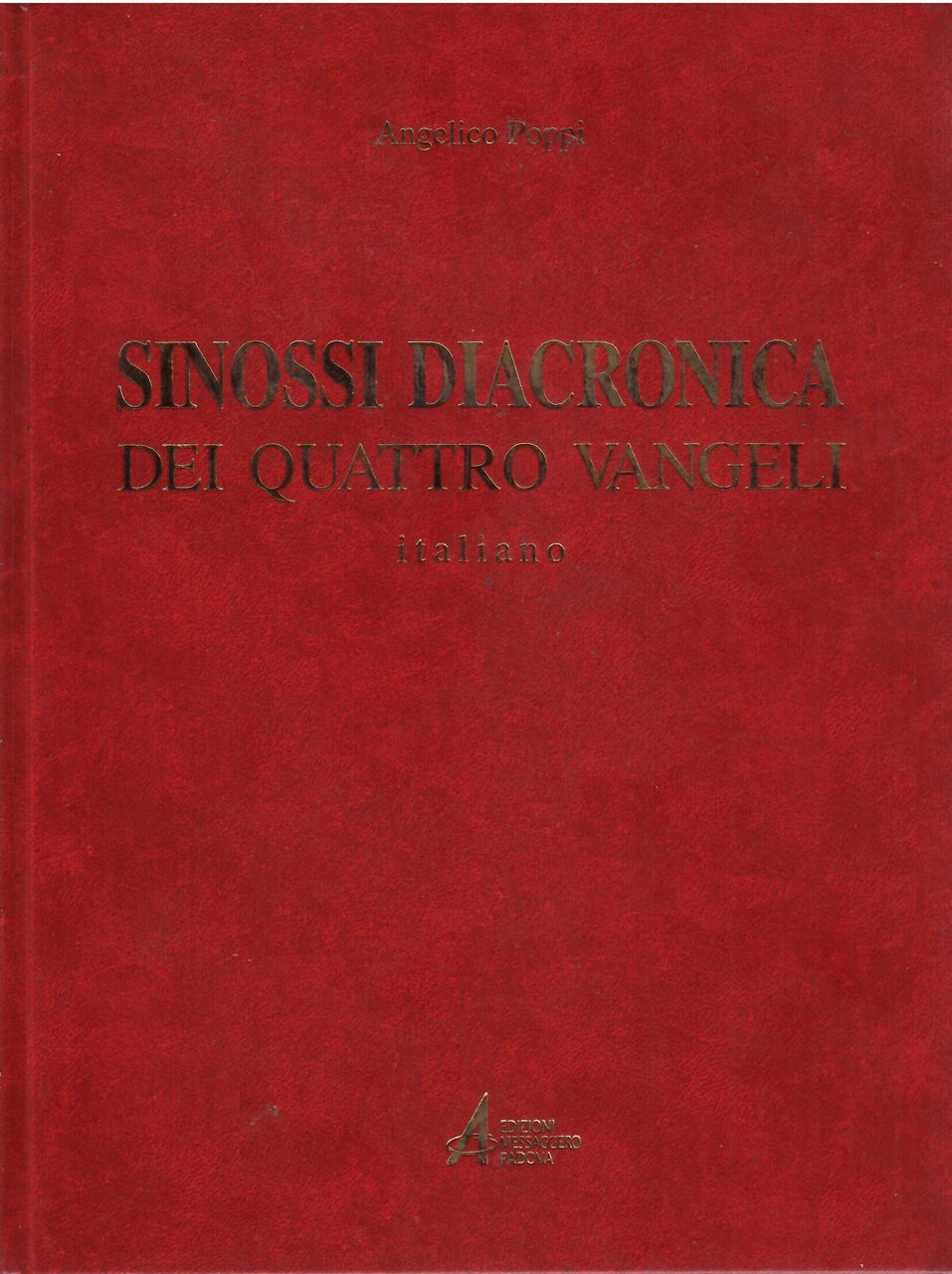 SINOSSI DIACRONICA DEI QUATTRO VANGELI - ITALIANO