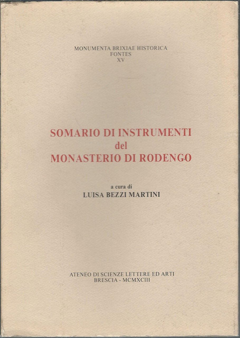 SOMARIO DI INSTRUMENTI DEL MONASTERO DI RODENGO