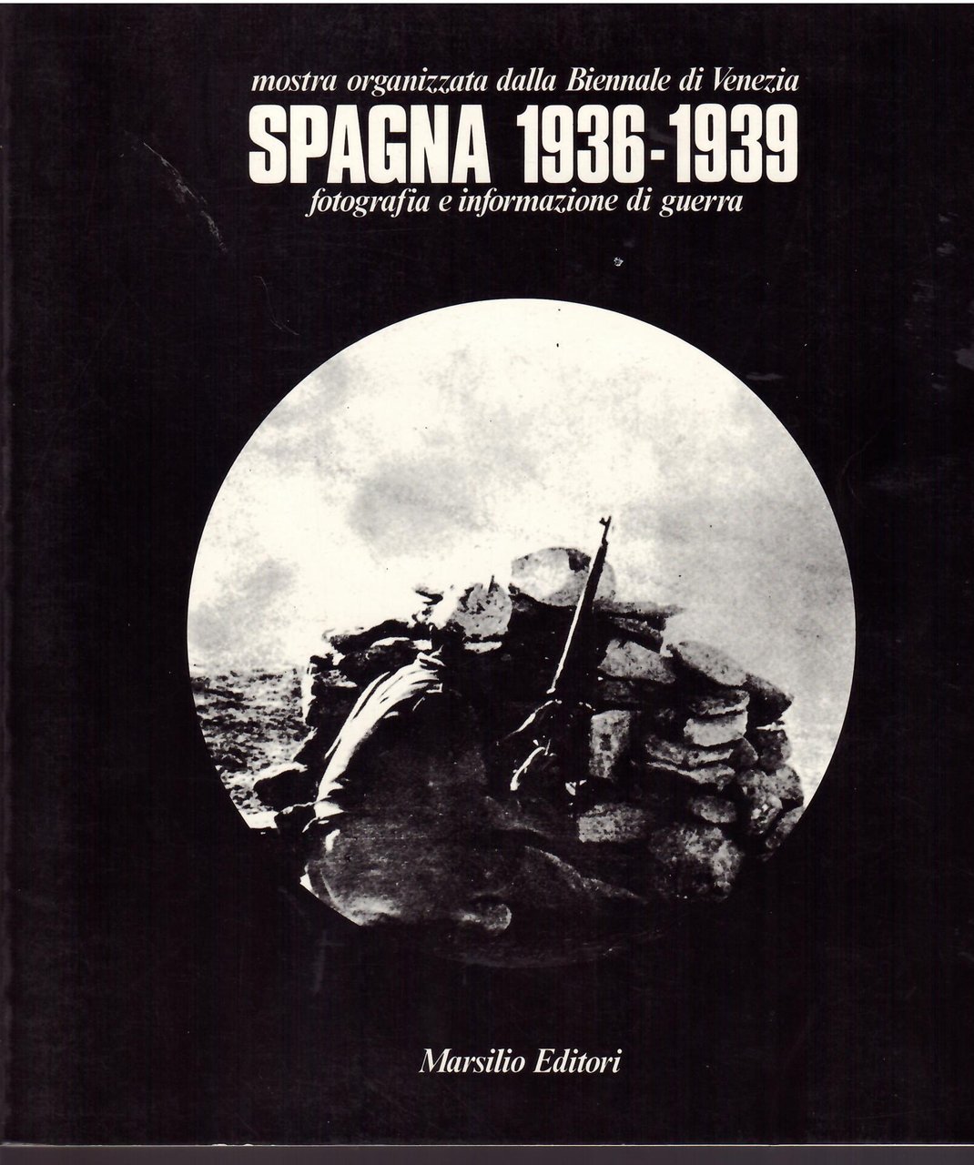 SPAGNA 1936 - 1939 - FOTOGRAFIA E INFORMAZIONI DI GUERRA