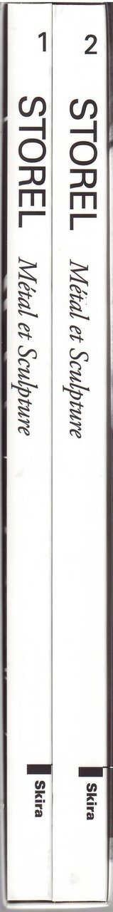 STOREL - METAL ET SCULPTURE - DUE VOLUMI