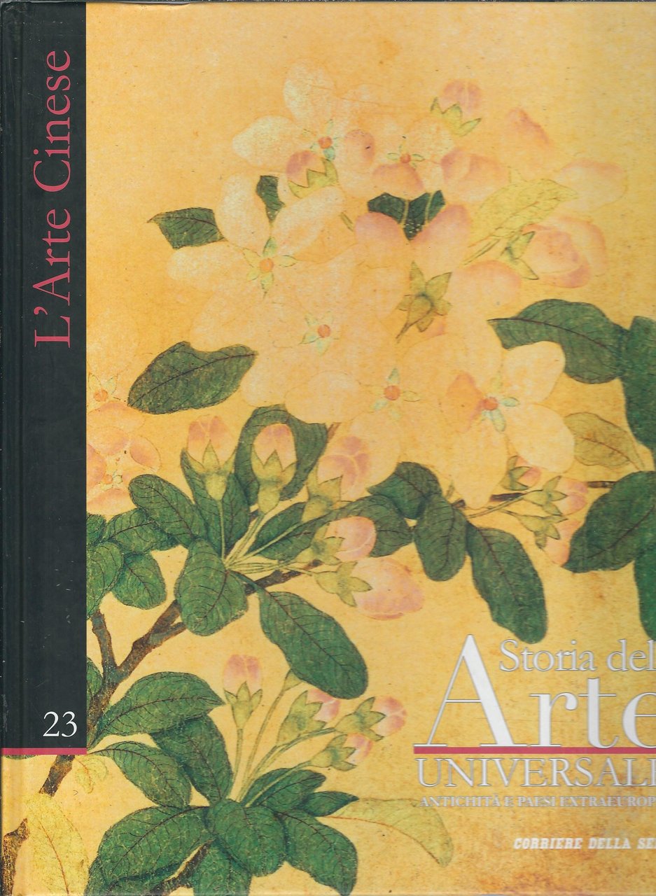 STORIA DELL'ARTE UNIVERSALE - L'ARTE CINESE