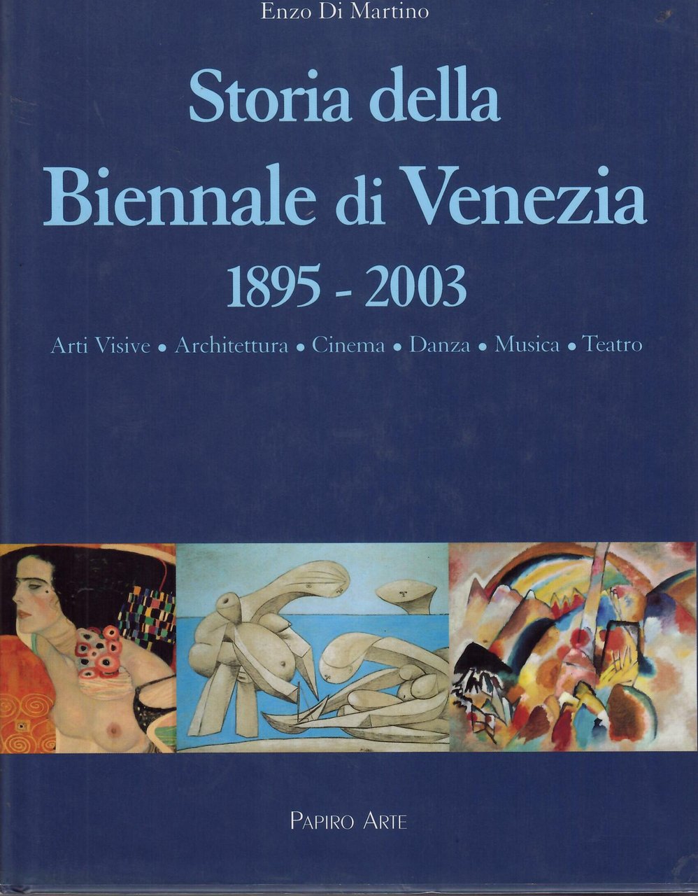 STORIA DELLA BIENNALE DI VENEZIA - 1895 - 2003