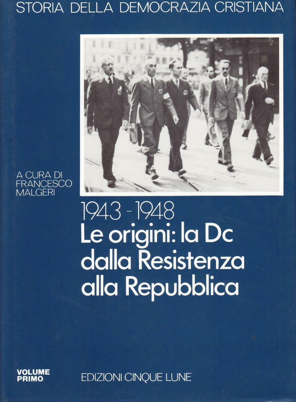 STORIA DELLA DEMOCRAZIA CRISTIANA - VOLUME PRIMO | Immagine principale
