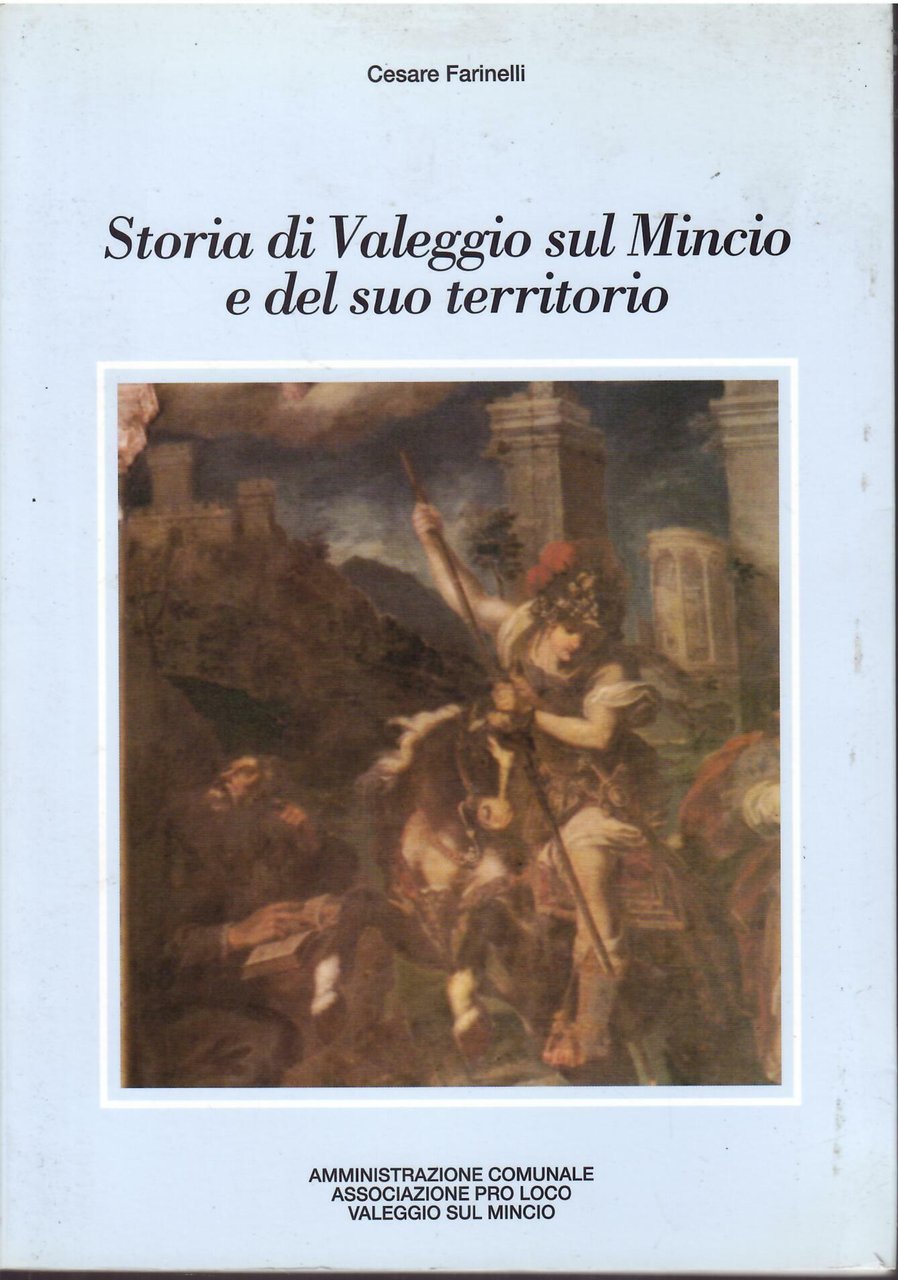 STORIA DI VALEGGIO SUL MINCIO E DEL SUO TERRITORIO | Immagine principale