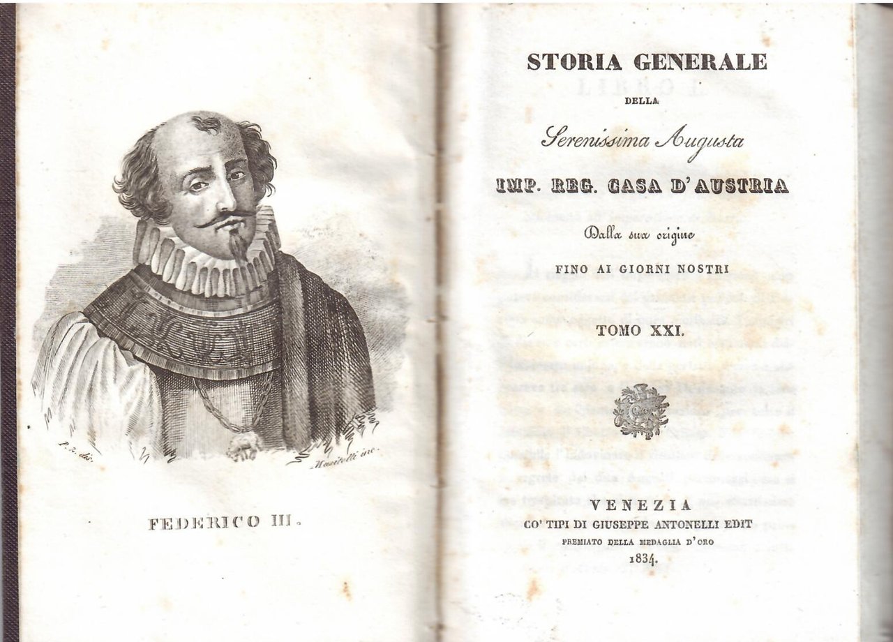 STORIA GENERALE DELLA SERENISSIMA AUGUSTA IMP. REG. CASA D'AUSTRIA - …