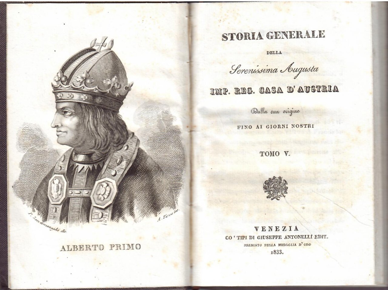 STORIA GENERALE DELLA SERENISSIMA AUGUSTA IMP. REG. CASA D'AUSTRIA - …
