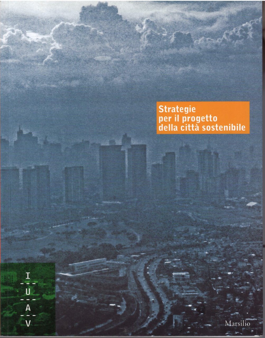 STRATEGIE PER IL PROGETTO DELLA CITTA' SOSTENIBILE | Immagine principale