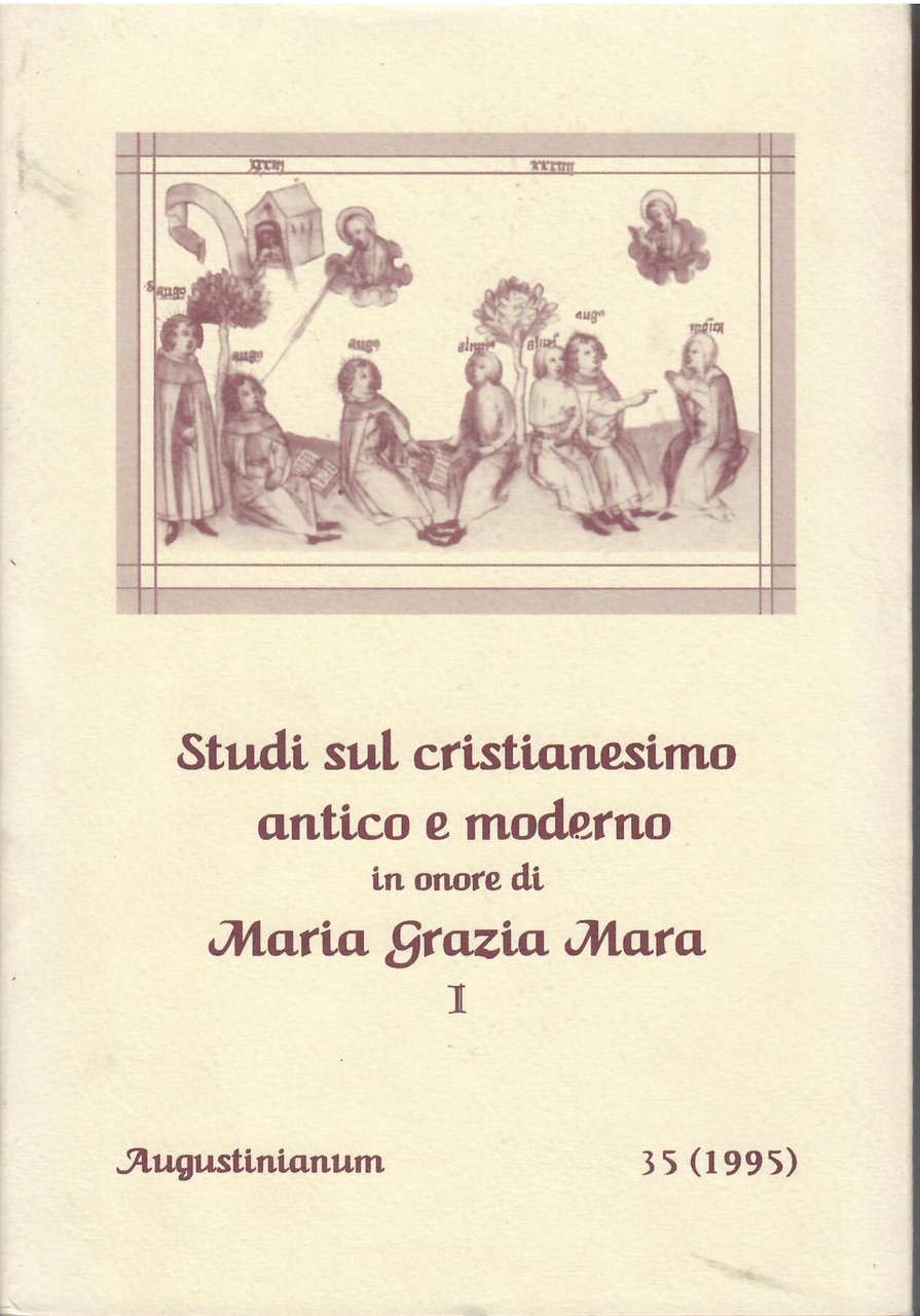 STUDI SUL CRISTIANESIMO ANTICO E MODERNO IN ONORE DI MARIA …