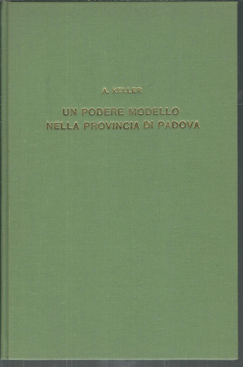 TENTATIVI FATTI PER ATTIVARE UN PODERE MODELLO NELLA PROVINCIA DI …