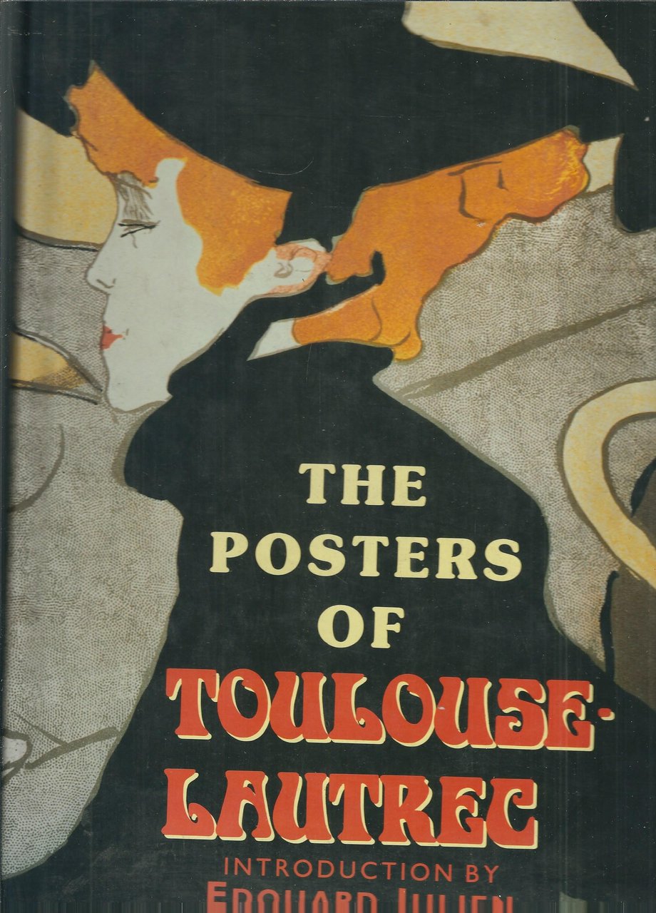THE POSTERS OF TOULOSE-LAUTREC