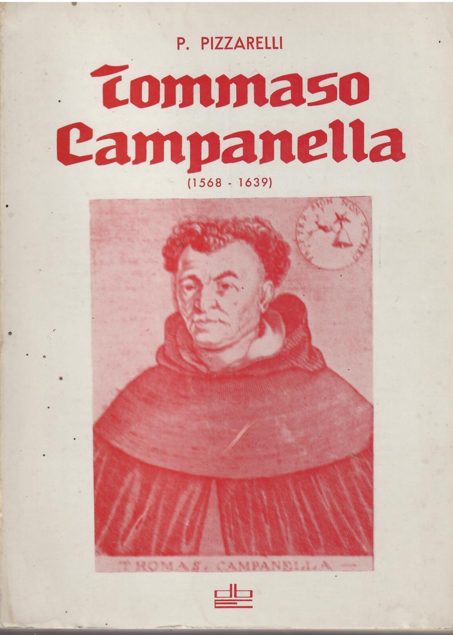 TOMMASO CAMPANELLA ( 1568 - 1639 )