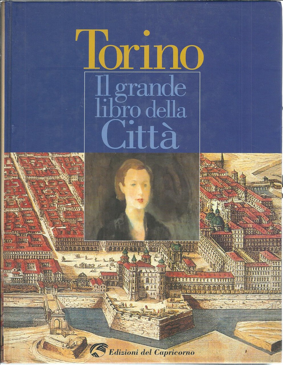 TORINO - IL GRANDE LIBRO DELLA CITTA'