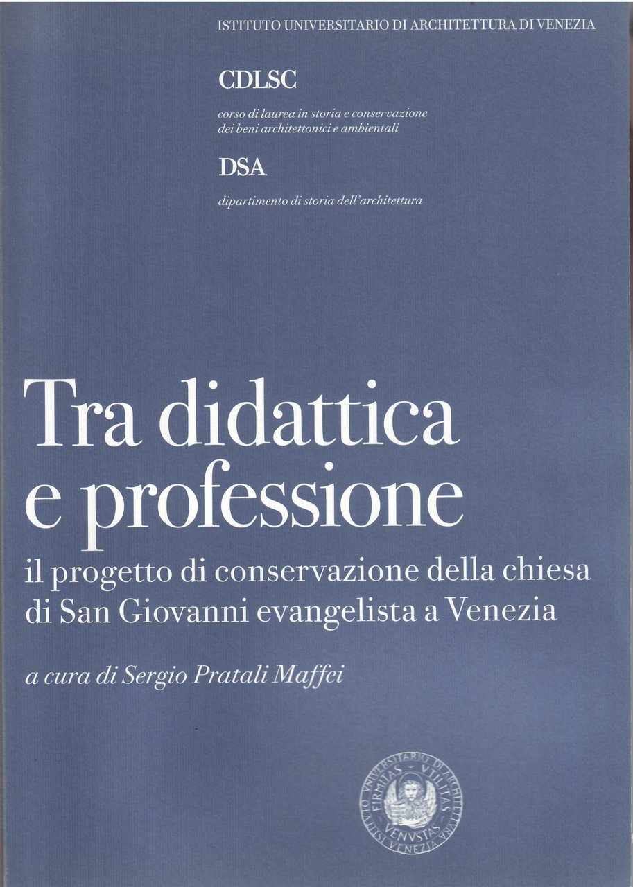 TRA DIDATTICA E PROFESSIONE - IL PROGETTO DI CONSERVAZIONE DELLA … | Immagine principale