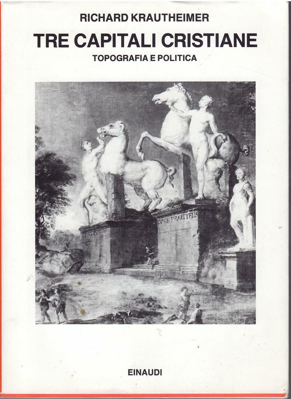TRE CAPITALI CRISTIANE - TOPOGRAFIA E POLITICA
