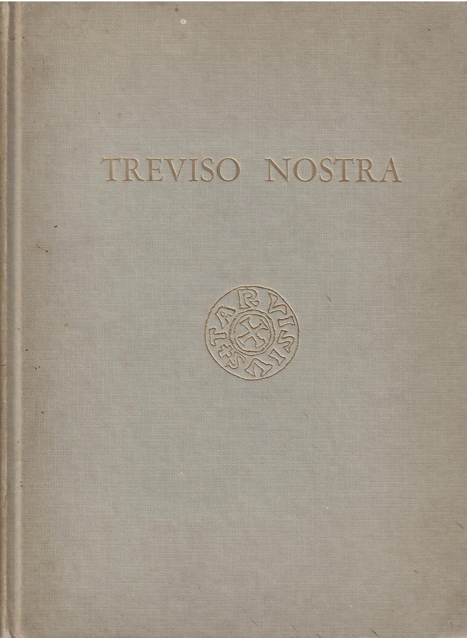 TREVISO NOSTRA - AMBIENTE, STORIA, ARTE, TRADIZIONI