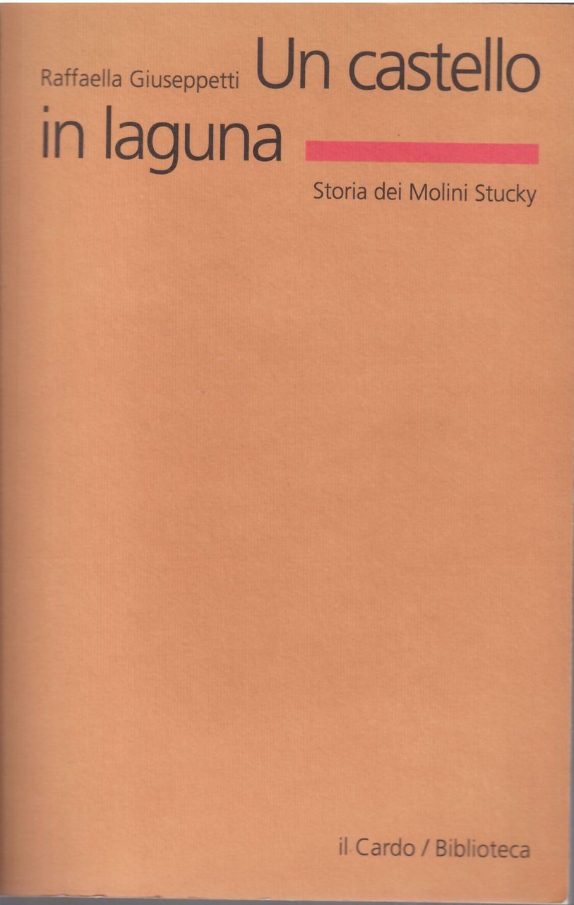 UN CASTELLO IN LAGUNA - STORIA DEI MOLINI STUKY | Immagine principale