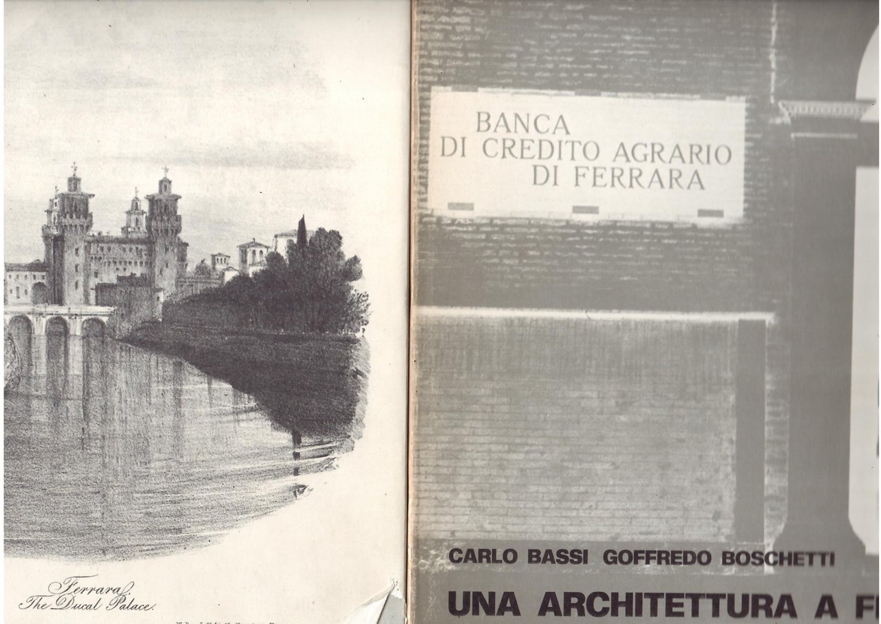 UNA ARCHITETTURA A FERRARA- IL CASTELLO DI FERRARA - DUE …