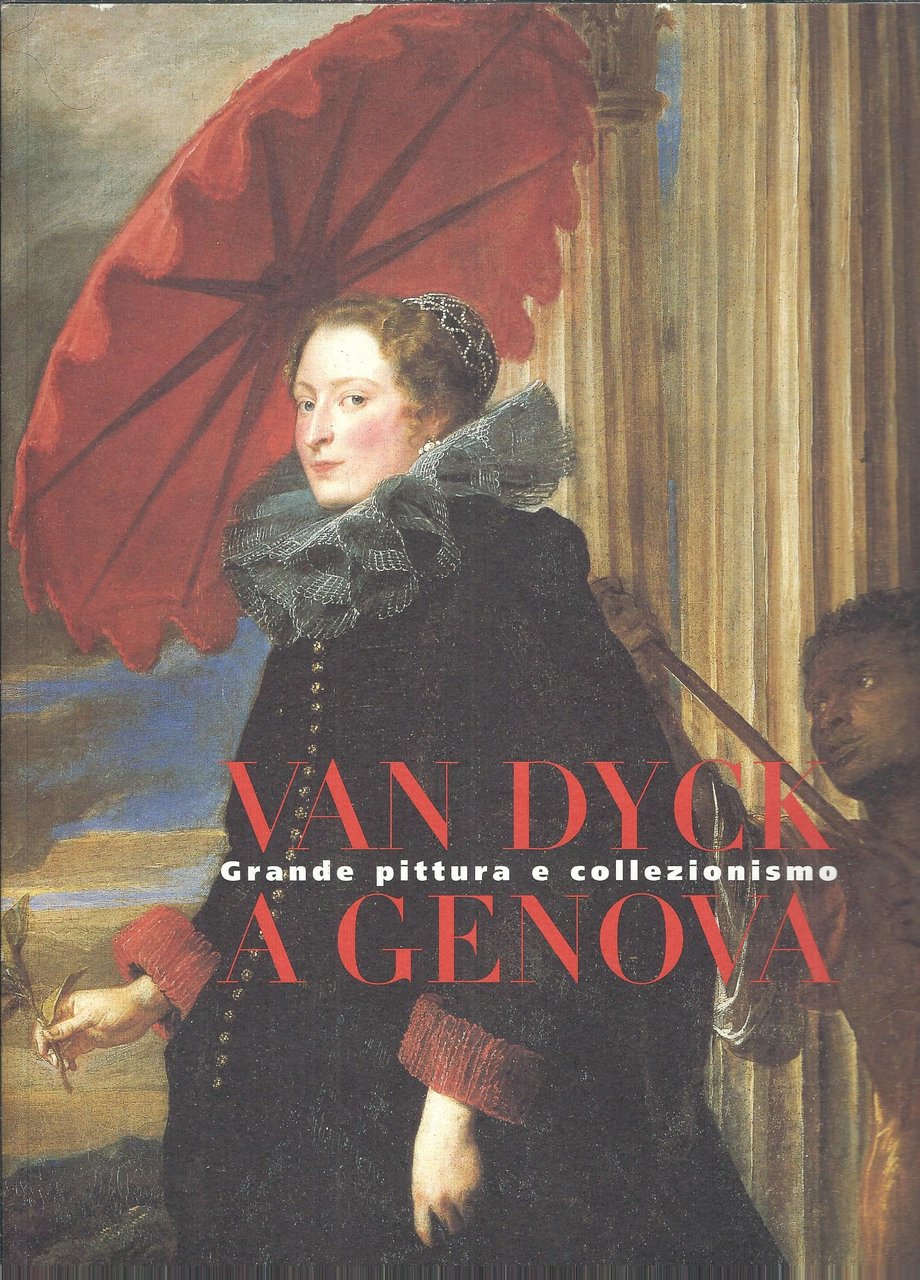 VAN DYCK A GENOVA - GRANDE PITTURA E COLLEZIONISMO