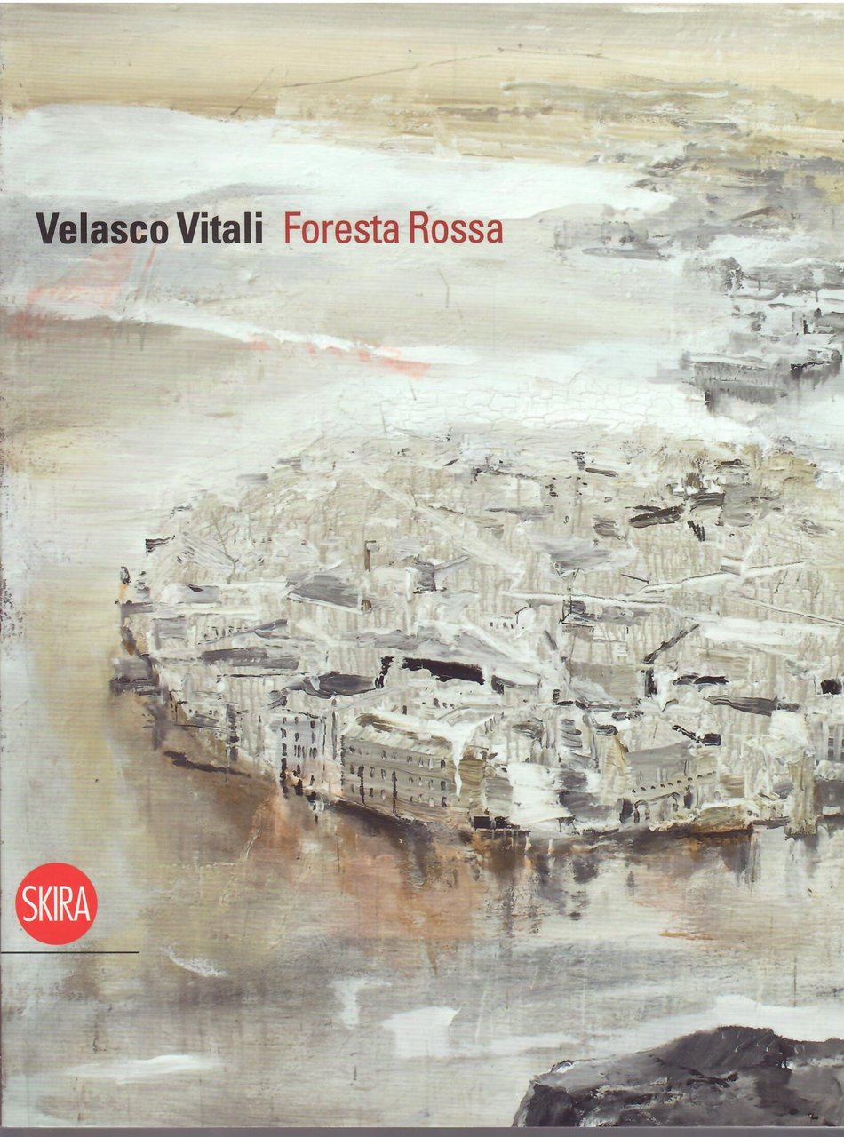 VELASCO VITALI - FORESTA ROSSA - 416 CITTA' FANTASMA NEL …