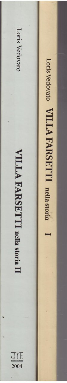 VILLA FARSETTI NELLA STORIA - DUE VOLUMI