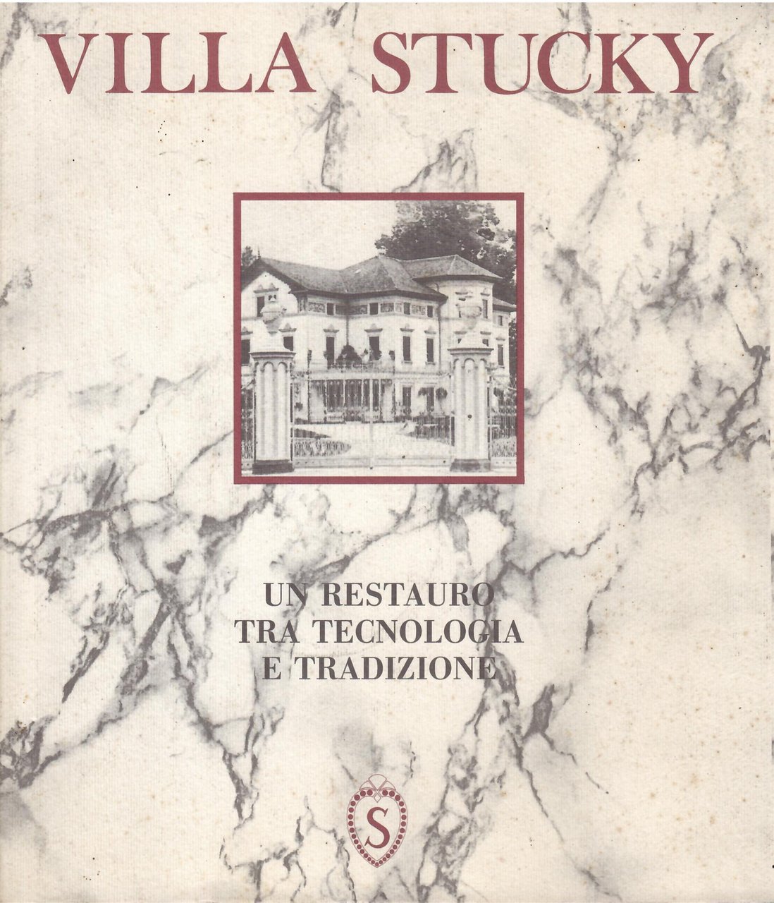 VILLA STUCKY - UN RESTAURO TRA TECNOLOGIA E TRADIZIONE