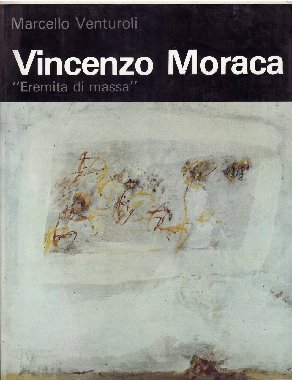 VINCENZO MORACA "EREMITA DI MASSA "