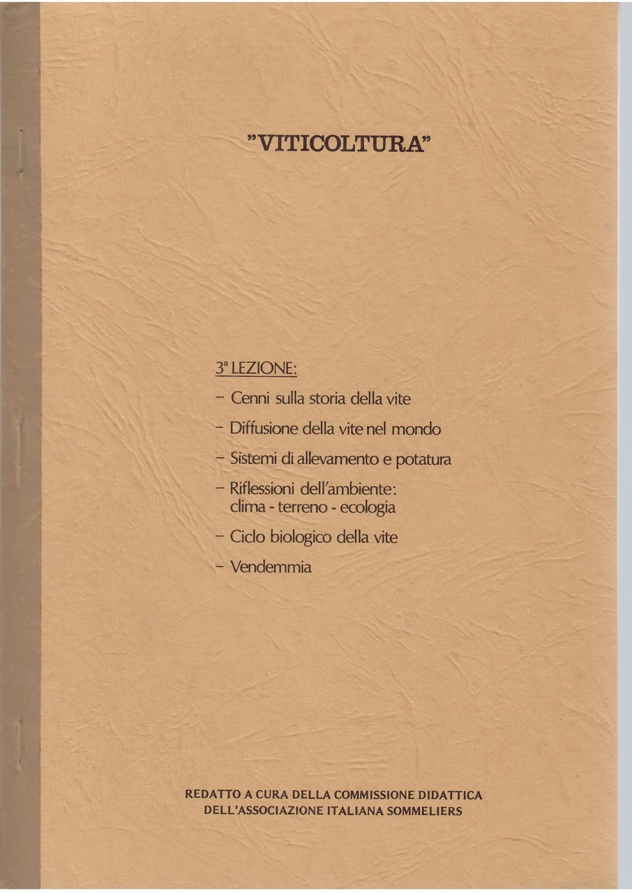 VITICOLTURA:CENNI SULLA STORIA DELLA VITE - DIFFUSIONE DELLA VITE NEL …