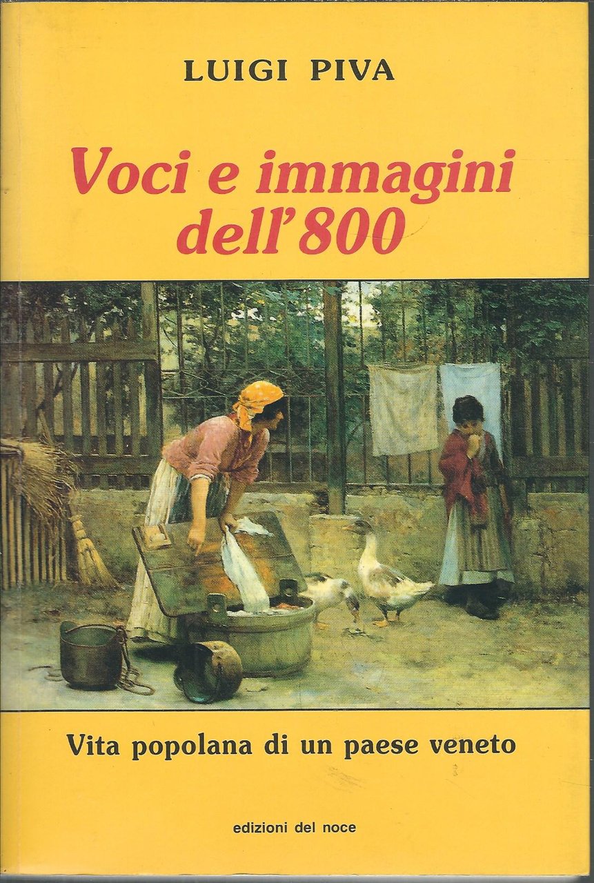 VOCI E IMMAGINI DELL' 800 - VITA POPOLANA DI UN …