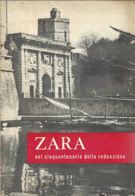 ZARA NEL CINQUANTENARIO DELLA REDENZIONE