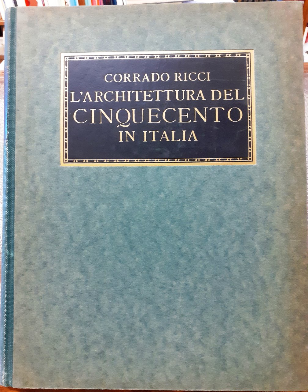 L'ARCHITETTURA DEL CINQUECENTO IN ITALIA.,