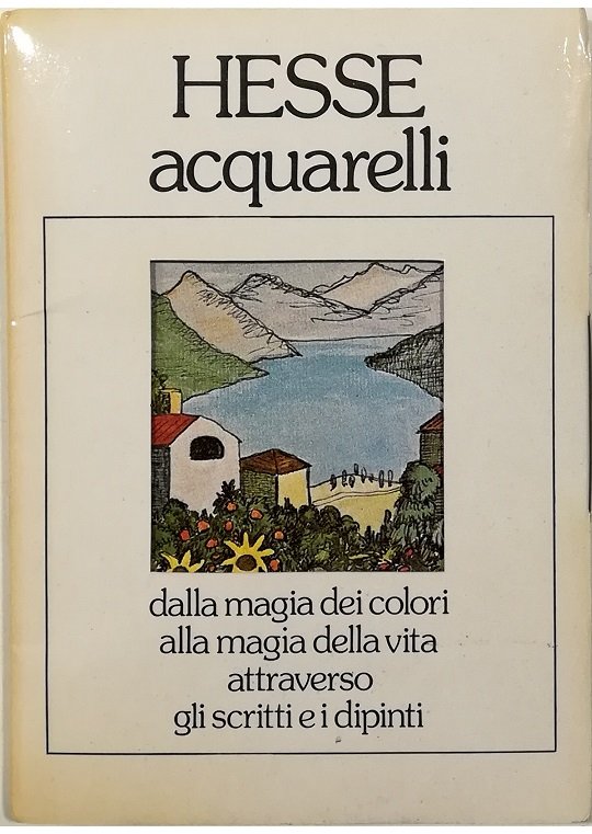 Acquarelli Dalla magia dei colori alla magia della vita attraverso …