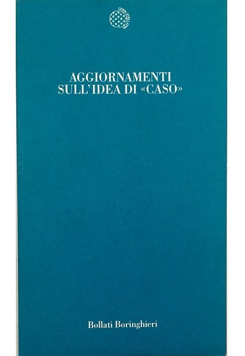 Aggiornamenti sull'idea di «caso»