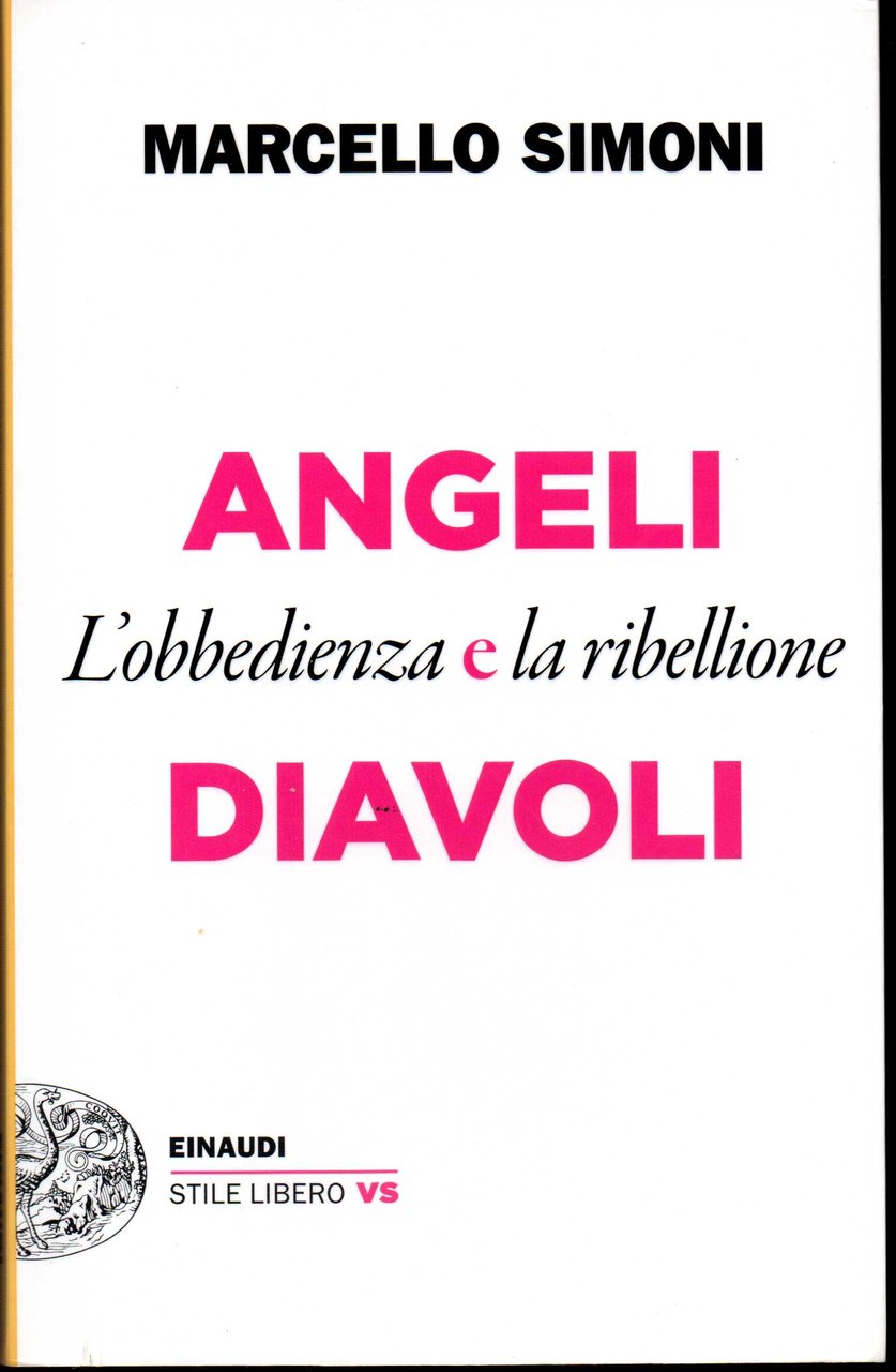 Angeli e diavoli L'obbedienza e la ribellione