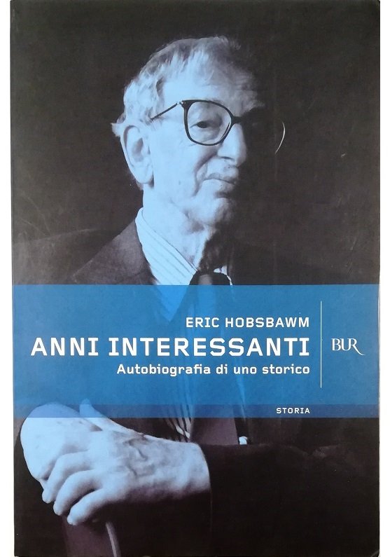 Anni interessanti Autobiografia di uno storico