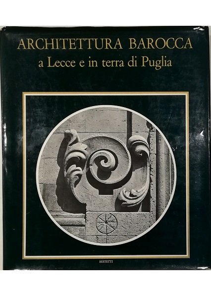 Architettura barocca a Lecce e in terra di Puglia