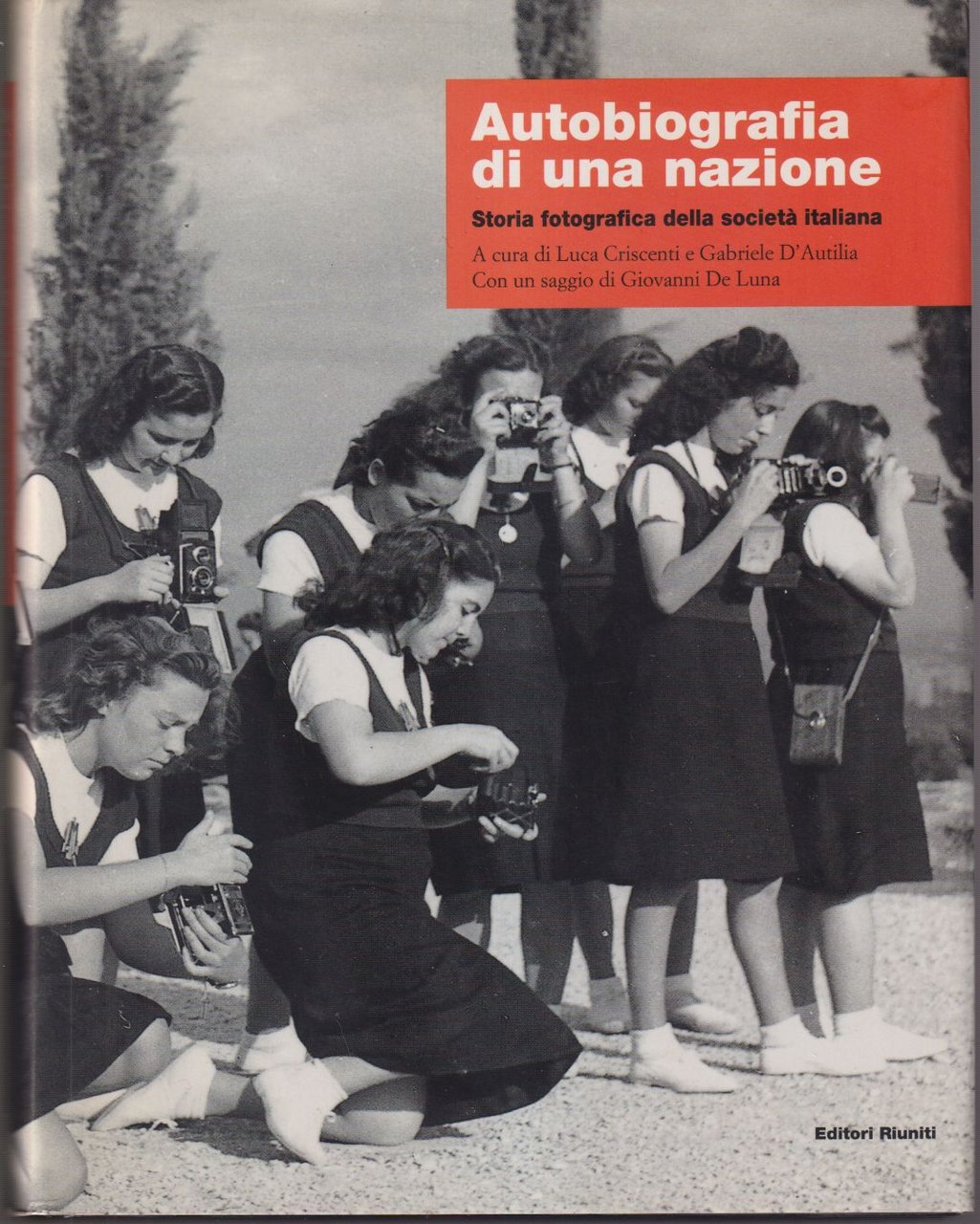 Autobiografia di una nazione Storia fotografica della società italiana Con …