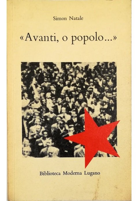 «Avanti, o popolo.»
