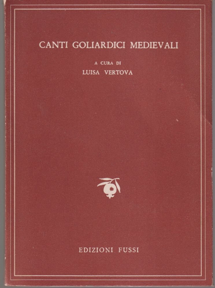 Canti goliardici medievali scelti dai Carmina Burana II A cura …