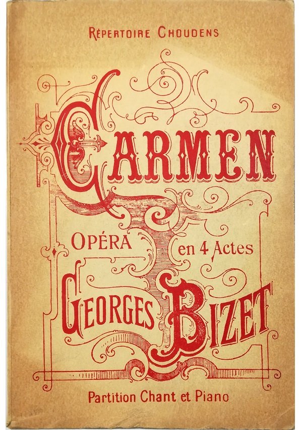 Carmen Opéra en quatre actes Tiré de la Nouvelle de …