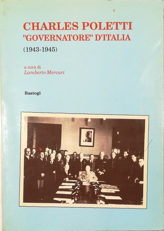 Charles Poletti «governatore» d'Italia (1943-1945)