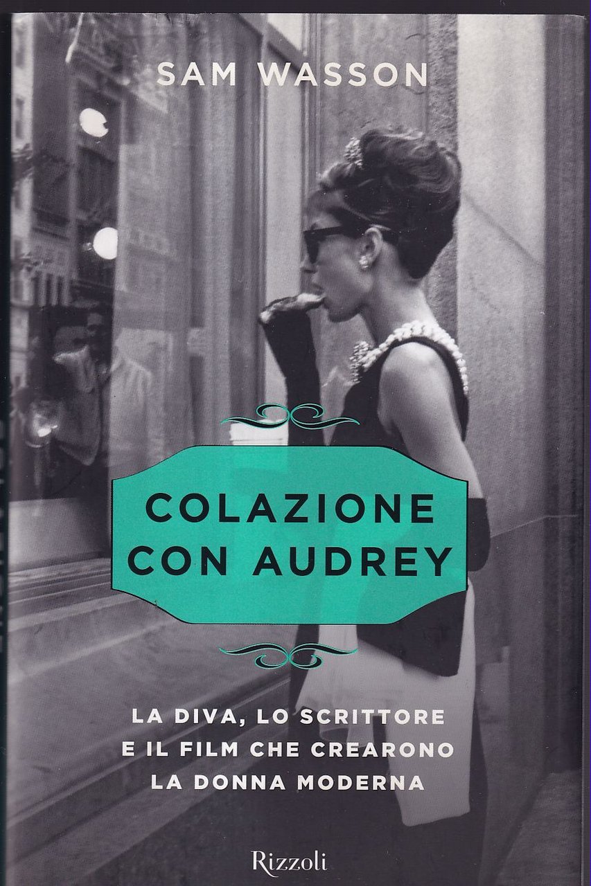 Colazione con Audrey La diva, lo scrittore e il film …