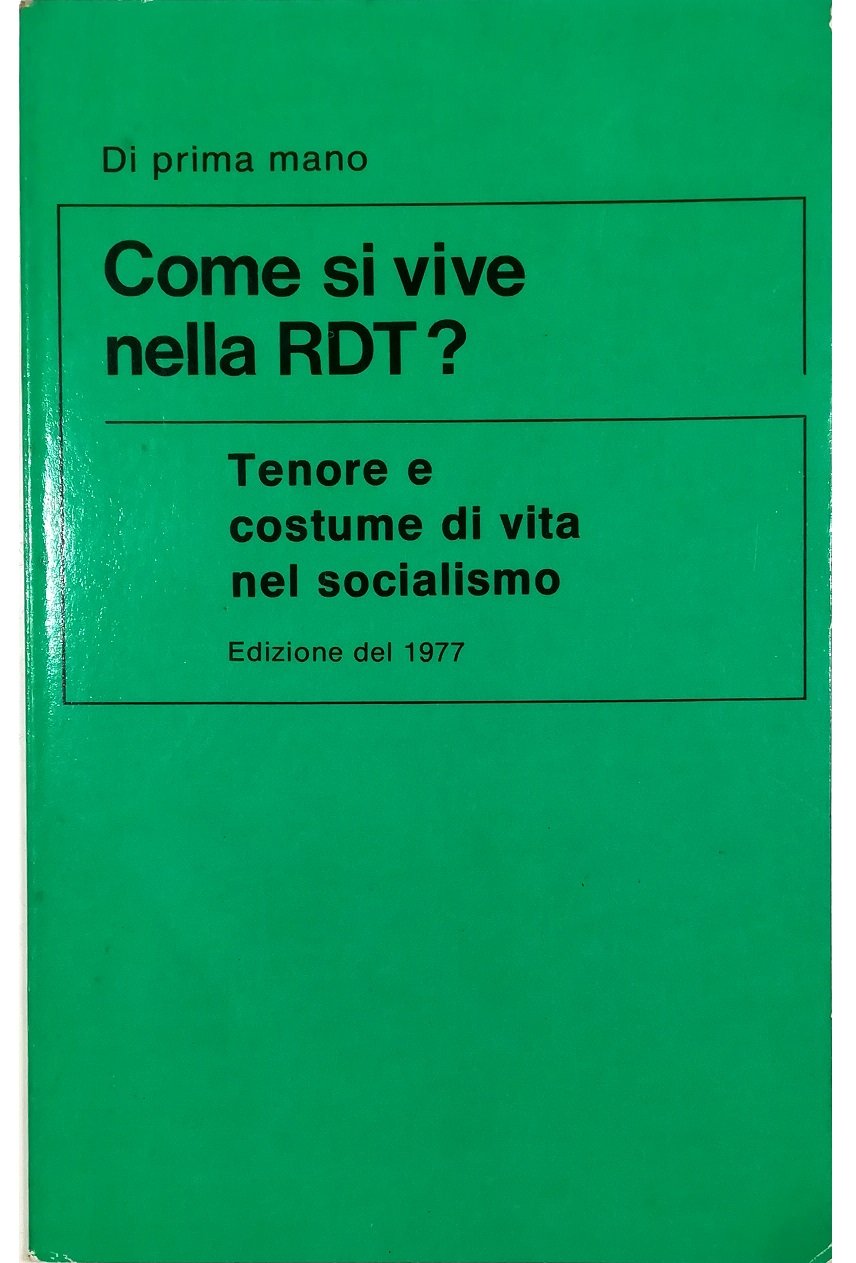 Come si vive nella RDT? Tenore e costume di vita …