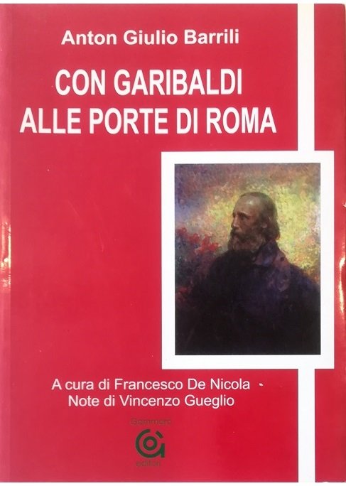 Con Garibaldi alle porte di Roma