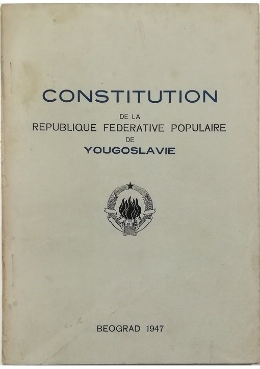 Constitution de la Republique Federative Populaire de Yougoslavie Précédée de …